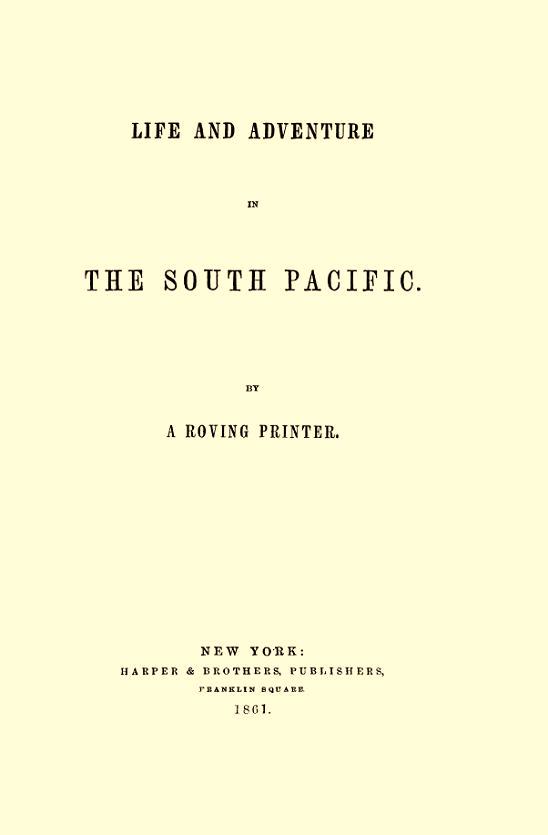 Life and Adventure in the South Pacific, by John D. Jones